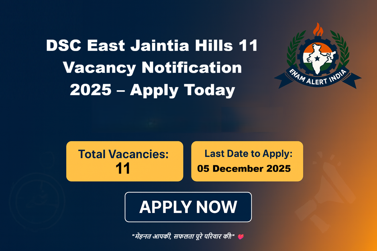 DSC East Jaintia Hills 11 Vacancy Notification 2025 – Apply Today
